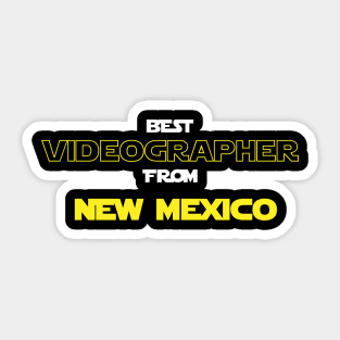 Best Videographer from New Mexico Sticker